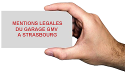 mentions légales Garage GMV à Strasbourg